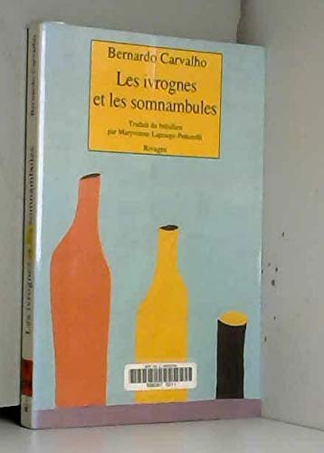 Stock image for Les ivrognes et les somnambules roman for sale by Ammareal