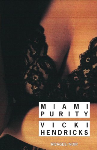9782743603724: Miami purity_1_ere_ed - fermeture et bascule vers 9782743640088 (Rivages noir (poche)) (French Edition)