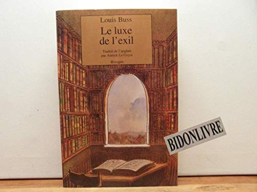 Stock image for Luxe de l'exil (le) for sale by WorldofBooks