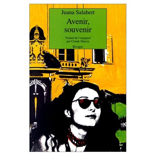 Avenir, souvenir (9782743605407) by Juana Salabert