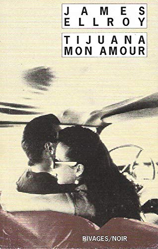 Imagen de archivo de Tijuana, mon amour a la venta por Ammareal