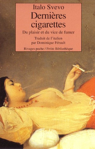 9782743606640: Dernires cigarettes: Du plaisir et du vice de fumer