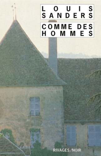 Comme des hommes (9782743606770) by Sanders, Louis