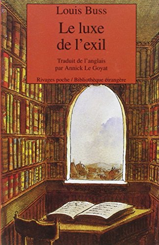 Beispielbild fr Le luxe de l'exil - N327 zum Verkauf von Le-Livre