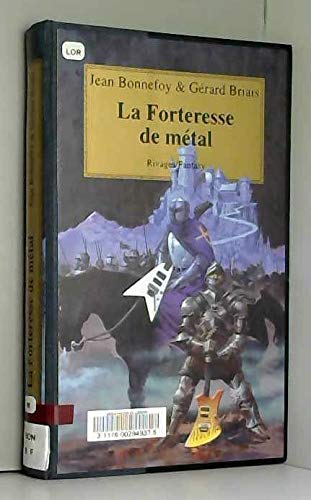 La Forteresse de mÃ©tal (9782743607531) by Bonnefoy, Jean; Briais, GÃ©rard
