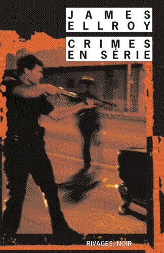 Crimes en sÃ©rie (9782743607685) by Ellroy, James