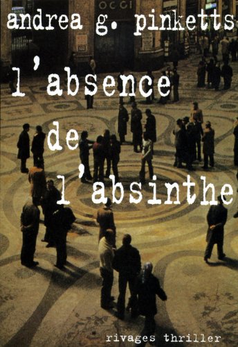 Imagen de archivo de L'Absence de l'absinthe a la venta por Ammareal