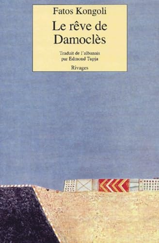 Le RÃªve de DamoclÃ¨s (9782743609498) by Kongoli, Fatos; Tupja, Edmond