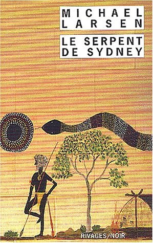 Stock image for Le serpent de Sydney for sale by books-livres11.com