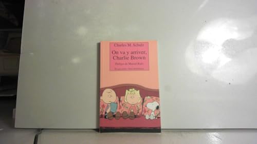 On va y arriver, charlie brown - fermeture et bascule vers 9782743645373 (Rivages poche petite bibliothÃ¨que) (French Edition) (9782743611170) by Schulz, Charles M.