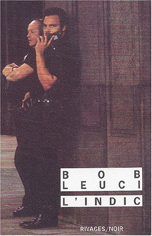Stock image for L'Indic [Pocket Book] Leuci, Bob and Cohen-Pourriat, Eleonore for sale by LIVREAUTRESORSAS