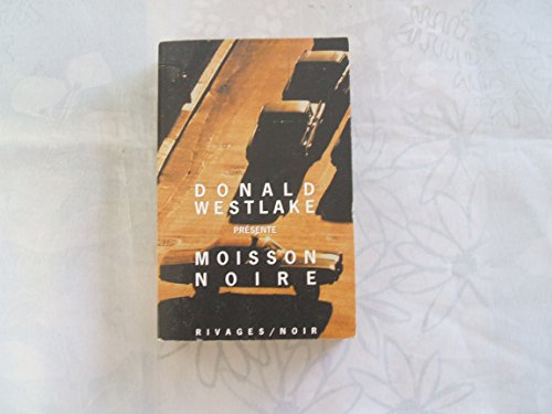 Stock image for Moisson noire : Les meilleures nouvelles policires amricaines for sale by Revaluation Books