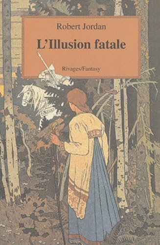 9782743612856: La roue du temps, tome 12 : Illusion fatale