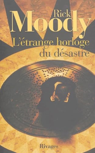 Stock image for L'Etrange Horloge du dsastre for sale by Ammareal