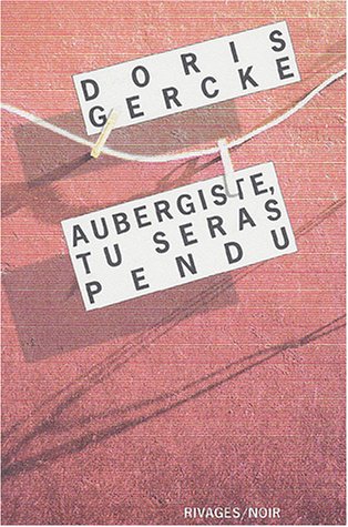 Aubergiste, tu seras pendu (9782743612955) by Gercke, Doris