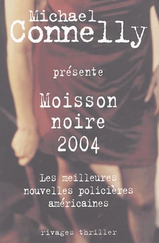 Moisson noire 2004 - les meilleurs nouvelles policières américain