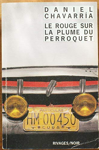 Stock image for Le rouge sur la plume du perroquet for sale by medimops