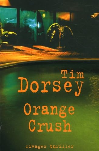 Orange crush (9782743614249) by Dorsey, Tim