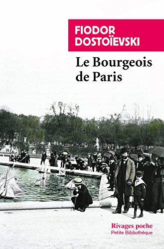 Beispielbild fr Le bourgeois de paris (Rivages poche petite biblioth que) zum Verkauf von WorldofBooks