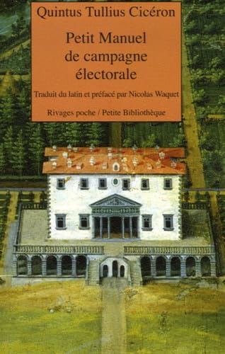 Beispielbild fr Petit Manuel De Campagne lectorale. Lettre De Marcus Tullius Cicron  Atticus. Pro Murena zum Verkauf von RECYCLIVRE