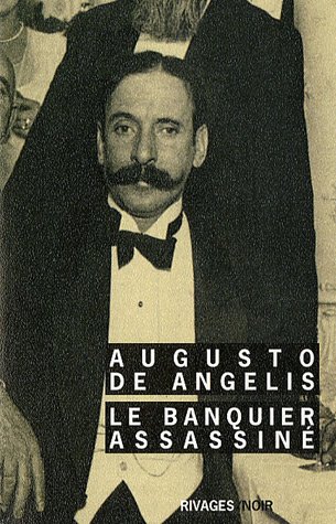 Beispielbild fr Le Banquier assassin [Pocket Book] De Angelis, Augusto; Guerif, Francois and Valin, Daniele zum Verkauf von LIVREAUTRESORSAS