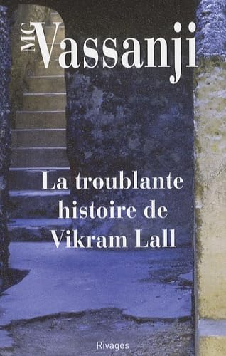 Stock image for La troublante histoire de Vikram Lall for sale by Chapitre.com : livres et presse ancienne