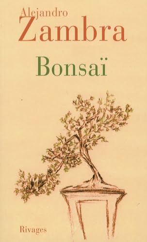 BonsaÃ¯ (French Edition) (9782743617646) by Alejandro Zambra