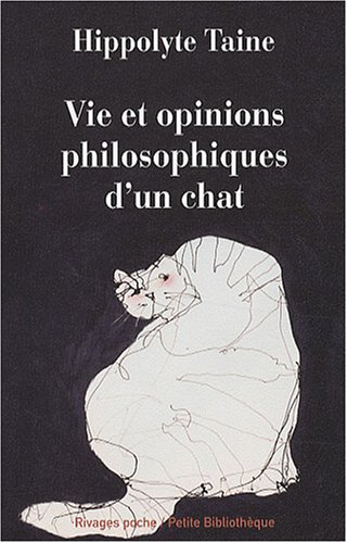 Beispielbild fr Vie et opinions philosophiques d'un Chat zum Verkauf von Ammareal