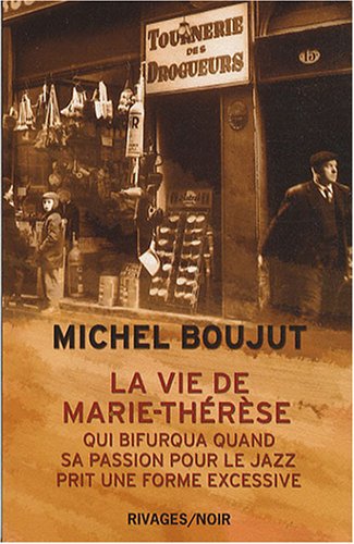 La vie de Marie-TherÃ¨se (9782743617820) by Boujut, Michel