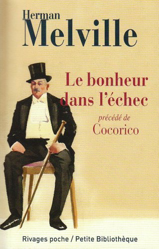 Beispielbild für Le bonheur dans l'échec : Précédé de Cocorico ! zum Verkauf von medimops
