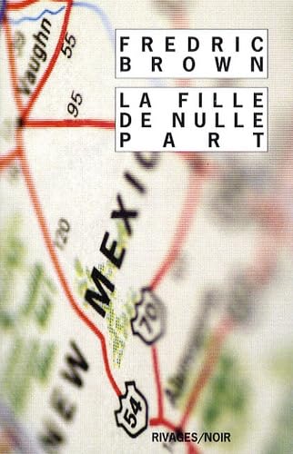 La fille de nulle part (9782743618544) by Brown, Fredric