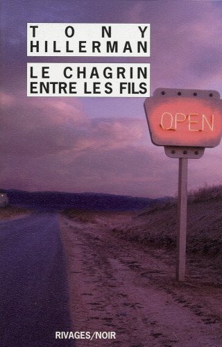 LE CHAGRIN ENTRE LES FILS NÂ° 713 (9782743618872) by Hillerman Tony