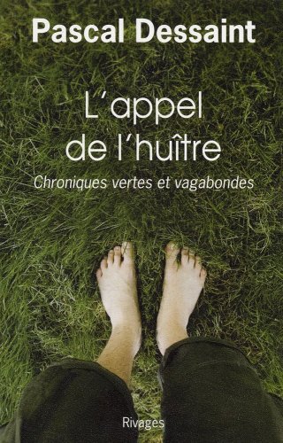 Beispielbild fr L'Appel de l'hutre : Chroniques vertes et vagabondes zum Verkauf von medimops