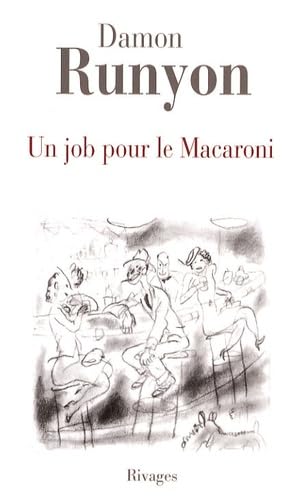 Job pour le macaroni (Un) (RIVAGES) (9782743619169) by Runyon Damon