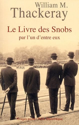 9782743619763: Le livre des snobs: PAR L'UN D'ENTRE EUX