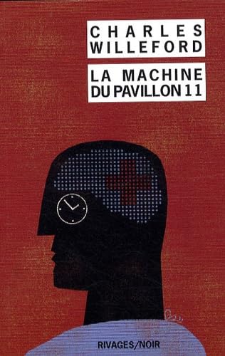 La Machine du pavillon 11 (9782743619886) by Willeford, Charles