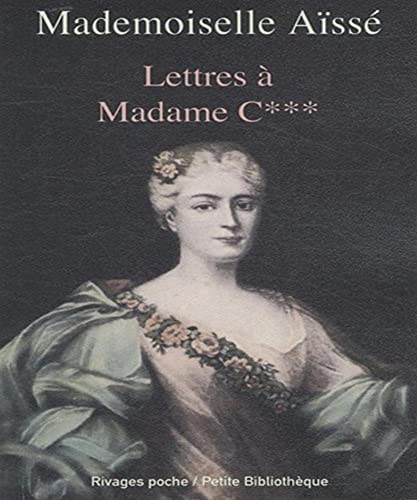 Beispielbild fr Lettres  Madame C*** Aisse, Mademoiselle; Craveri, Benedetta et Breda, Lidia zum Verkauf von BIBLIO-NET