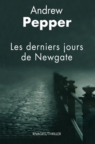 Beispielbild fr Les Derniers Jours De Newgate zum Verkauf von RECYCLIVRE