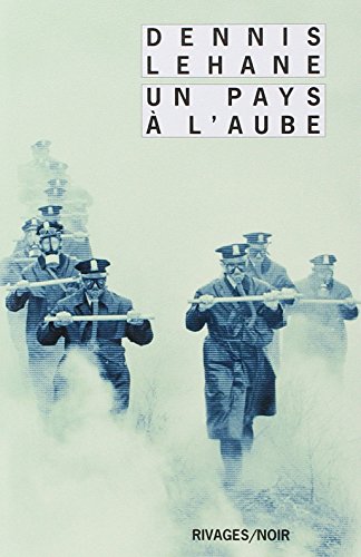 Un pays Ã: l'aube (9782743621308) by Lehane, Dennis