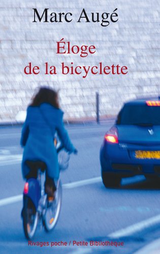 Beispielbild fr Eloge de la bicyclette zum Verkauf von medimops