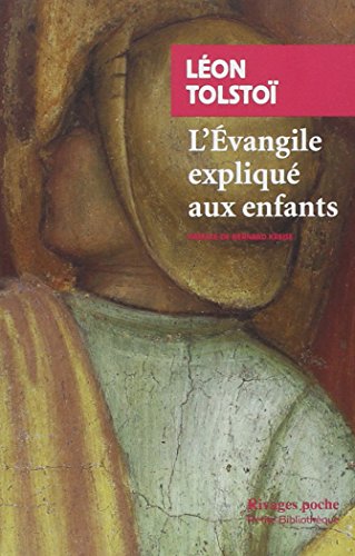 9782743621667: L'evangile expliqu aux enfants (Rivages poche petite bibliothque)