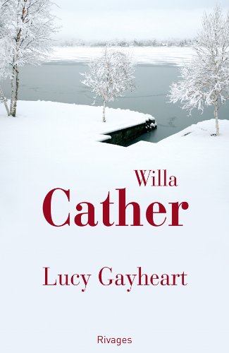 Lucy Gayheart - Willa Cather