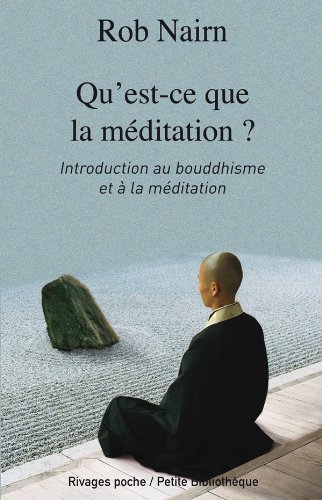 9782743622053: Qu'est-ce que la mditation ?: Introduction au bouddhisme et  la mditation