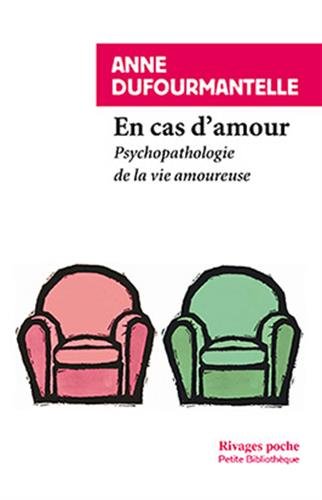 9782743623050: En cas d'amour. Psychopathologie de la vie amoureuse (PR.RI.PF.PHILO.)