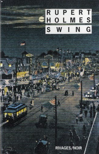 Stock image for Swing [Paperback] Holmes, Rupert; Guerif, Francois; Headline, Doug and Manchette, Jean. for sale by LIVREAUTRESORSAS