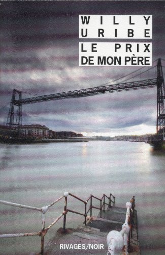 Stock image for Le prix de mon p re Uribe, Willy; Salem, Carlos; Guerif, Francois and Bleton, Claude for sale by LIVREAUTRESORSAS