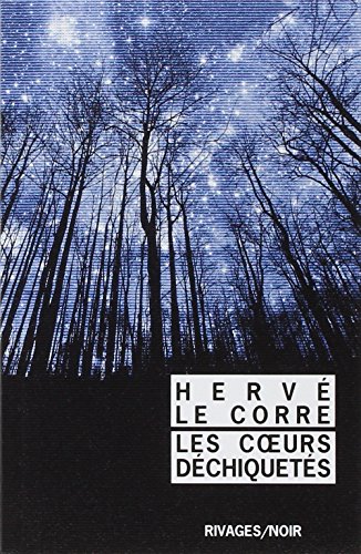 9782743623838: LES COEURS DECHIQUETES - RN N878 (RIVAGES NOIR (POCHE))