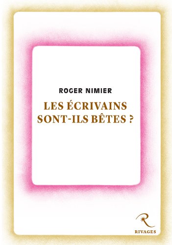 9782743624323: Les crivains sont-ils btes ?