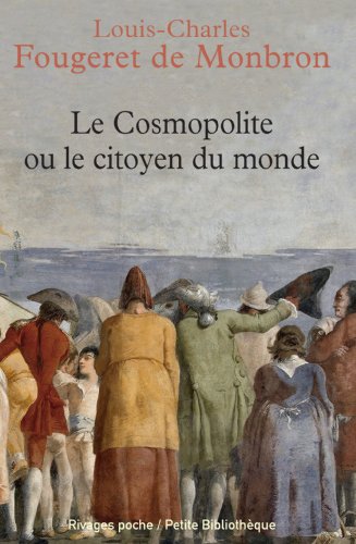 Imagen de archivo de Le Cosmopolite Ou Le Citoyen Du Monde a la venta por RECYCLIVRE