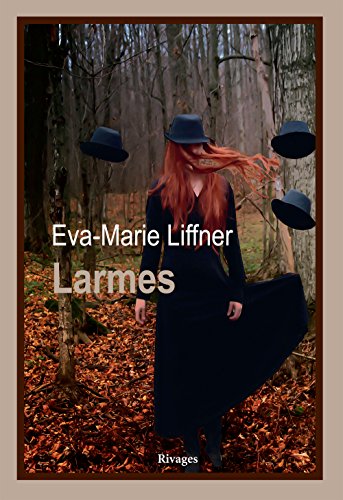 Stock image for LARMES LIFFNER EVA-MARIE for sale by LIVREAUTRESORSAS